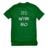 SIRENSTYLE Indica Plateau Its ANYDAY Bro Mens T-Shirt hoodies/Short Sleeve men/Short Sleeves women