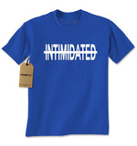 SIRENSTYLE Expression Tees Not Intimidated Mens T-shirt hoodies/Short Sleeve men/Short Sleeves women