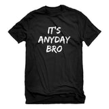 SIRENSTYLE Indica Plateau Its any Day Bro Mens T-Shirt hoodies/Short Sleeve men/Short Sleeves women