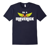 SIRENSTYLE Be A Maverick T-Shirt hoodies/Short Sleeve men/Short Sleeves women
