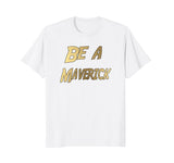 SIRENSTYLE Funny Be a Maverick T-Shirt Gold hoodies/Short Sleeve men/Short Sleeves women