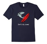 SIRENSTYLE Surf's Up- Chum! Funny Shark T-Shirt For Surfers. Novelty hoodies/Short Sleeve men/Short Sleeves women