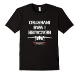 SIRENSTYLE Because I Was Inverted T-Shirt hoodies/Short Sleeve men/Short Sleeves women