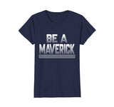 SIRENSTYLE Funny Be a Maverick T-Shirt hoodies/Short Sleeve men/Short Sleeves women