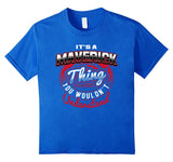SIRENSTYLE Maverick Name T-Shirts: It's A Maverick Thing hoodies/Short Sleeve men/Short Sleeves women