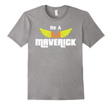 SIRENSTYLE Be A Maverick T-Shirt hoodies/Short Sleeve men/Short Sleeves women