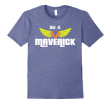 SIRENSTYLE Be A Maverick T-Shirt hoodies/Short Sleeve men/Short Sleeves women