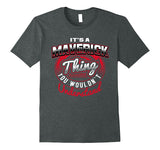 SIRENSTYLE Maverick Name T-Shirts: It's A Maverick Thing hoodies/Short Sleeve men/Short Sleeves women