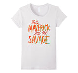 SIRENSTYLE This Maverick Just Got Savage - Savage Team Tee Shirt hoodies/Short Sleeve men/Short Sleeves women