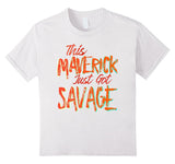 SIRENSTYLE This Maverick Just Got Savage - Savage Team Tee Shirt hoodies/Short Sleeve men/Short Sleeves women