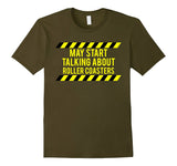 SIRENSTYLE Caution May Start Talking About Roller Coasters Shirt hoodies/Short Sleeve men/Short Sleeves women