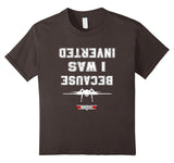 SIRENSTYLE BECAUSE I WAS INVERTED Tshirt hoodies/Short Sleeve men/Short Sleeves women