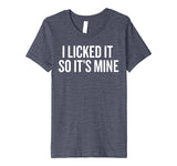SIRENSTYLE Premium I Licked it So it's Mine T-shirt for Wild Ones Humor hoodies/Short Sleeve men/Short Sleeves women