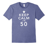 SIRENSTYLE Keep Calm I'm 50 Birthday T-Shirt hoodies/Short Sleeve men/Short Sleeves women