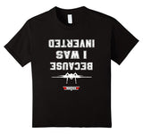 SIRENSTYLE BECAUSE I WAS INVERTED Tshirt hoodies/Short Sleeve men/Short Sleeves women