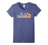 SIRENSTYLE Be a Maverick Statement Shirt Funny Tee hoodies/Short Sleeve men/Short Sleeves women