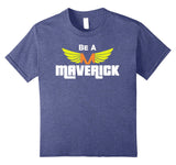 SIRENSTYLE Be A Maverick T-Shirt hoodies/Short Sleeve men/Short Sleeves women