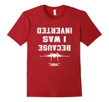 SIRENSTYLE BECAUSE I WAS INVERTED Tshirt hoodies/Short Sleeve men/Short Sleeves women