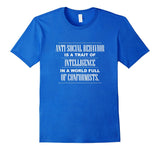 SIRENSTYLE Anti-Social Behavior is Intelligence - Non-conformist Shirt hoodies/Short Sleeve men/Short Sleeves women