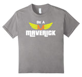 SIRENSTYLE Be A Maverick T-Shirt hoodies/Short Sleeve men/Short Sleeves women
