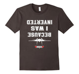 SIRENSTYLE BECAUSE I WAS INVERTED Tshirt hoodies/Short Sleeve men/Short Sleeves women