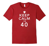 SIRENSTYLE Keep Calm I'm 40 Birthday T-Shirt hoodies/Short Sleeve men/Short Sleeves women