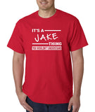 SIRENSTYLE New Way 776 - Unisex T-Shirt It's A Jake Thing You Wouldn't Understand hoodies/Short Sleeve men/Short Sleeves women